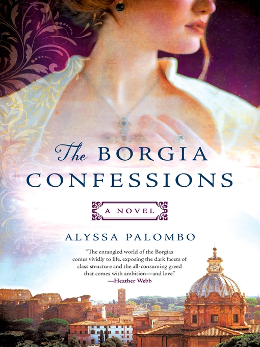 Title details for The Borgia Confessions by Alyssa Palombo - Wait list